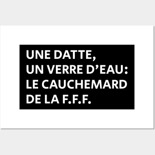 Une Datte, Un Verre D'eau: Le Cauchemard De La F.F.F. Posters and Art